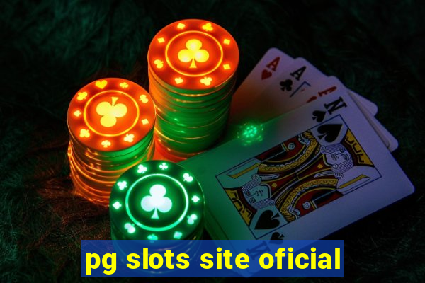 pg slots site oficial